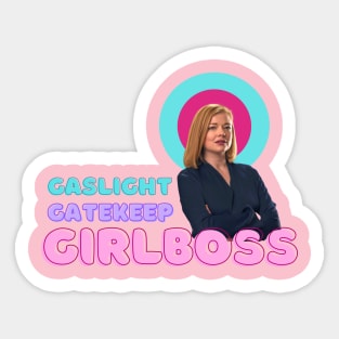 Shiv Roy Gaslight Gatekeep Girlboss Sticker